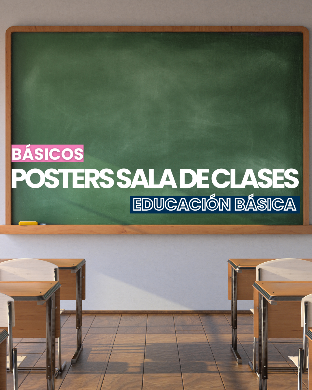 Básicos: posters Sala de clase - Ed. Básica