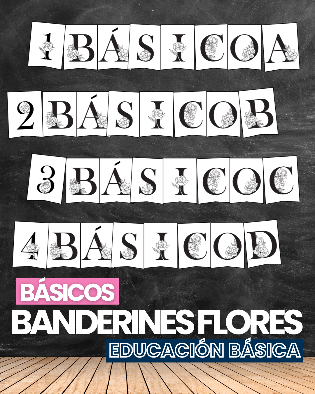 BÁSICOS: BANDERINES PARA IDENTIFICAR TU CURSO- Floreados Educación Básica