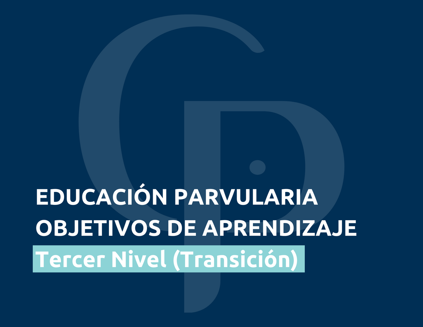 Objetivos de Aprendizaje - Tercer Nivel (Transición) 2024